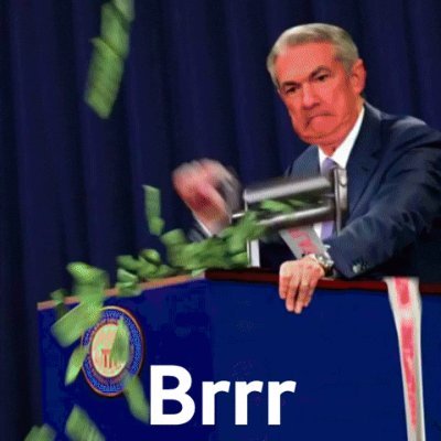 Money printer go BRRR (BRRR)